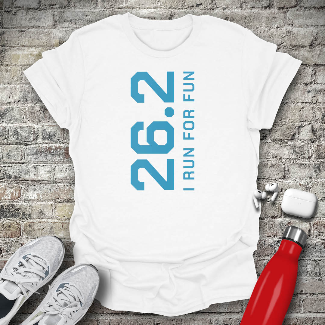 26.2 I Run for Fun T-shirt