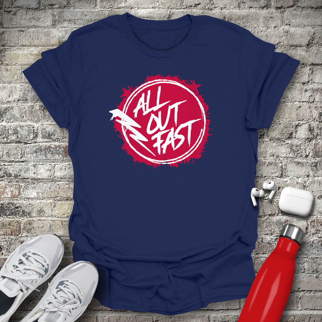 All Out Fast T-shirt