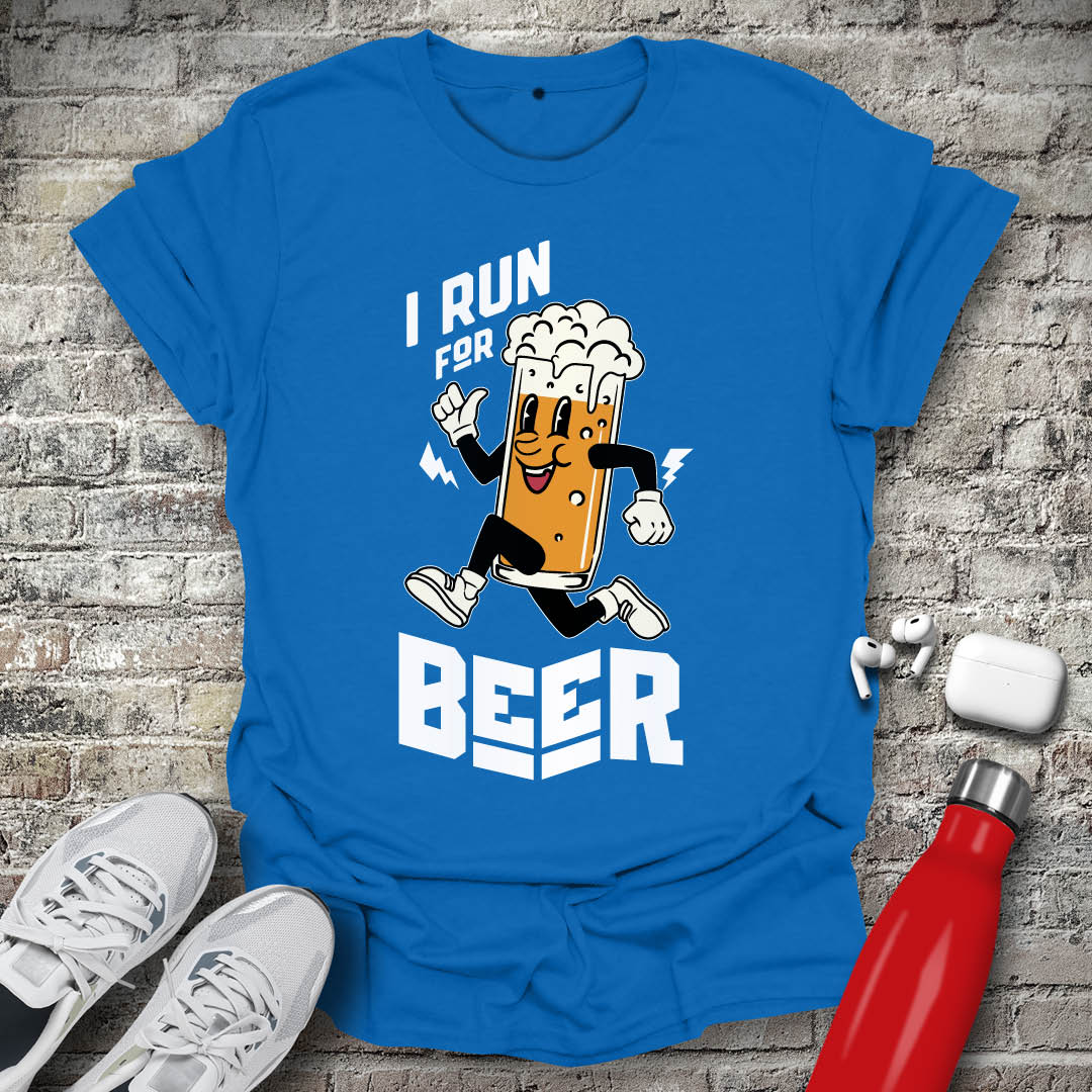I Run For Beer T-shirt