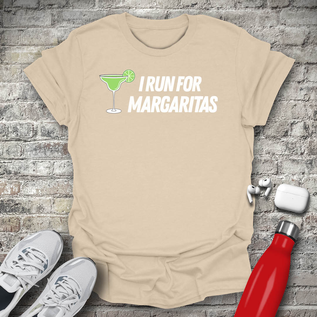 I Run For Margaritas T-shirt