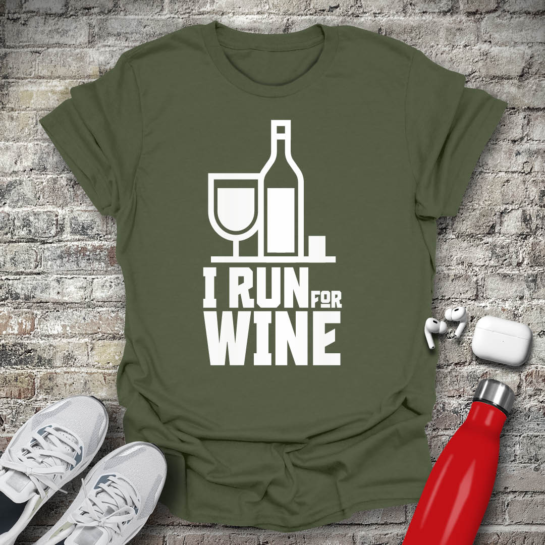 I Run For Wine T-shirt