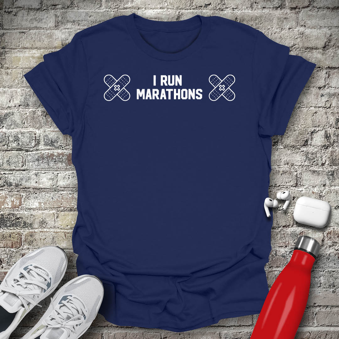 I Run Marathons T-shirt
