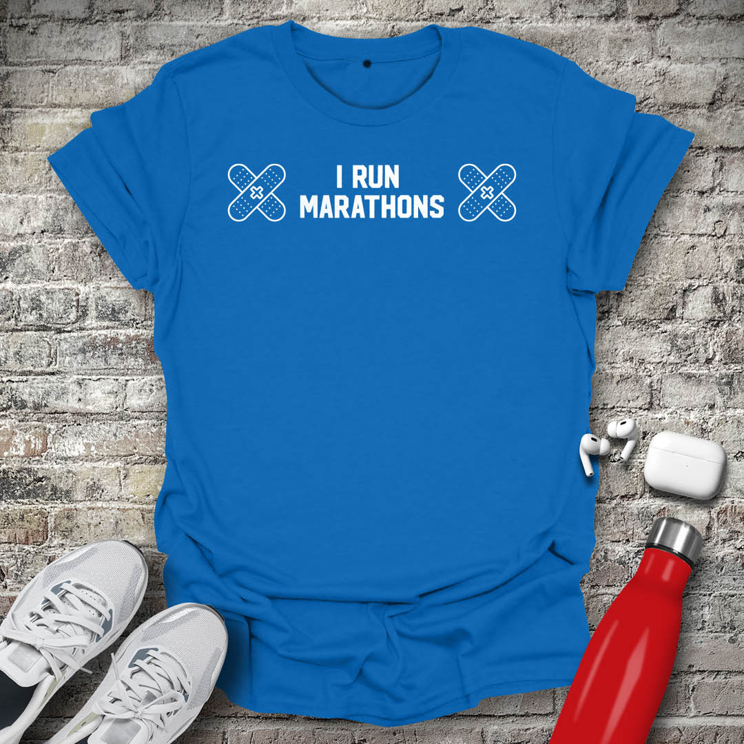 I Run Marathons T-shirt