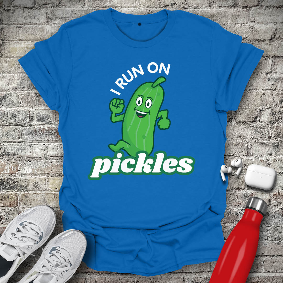 I Run on Pickles T-shirt