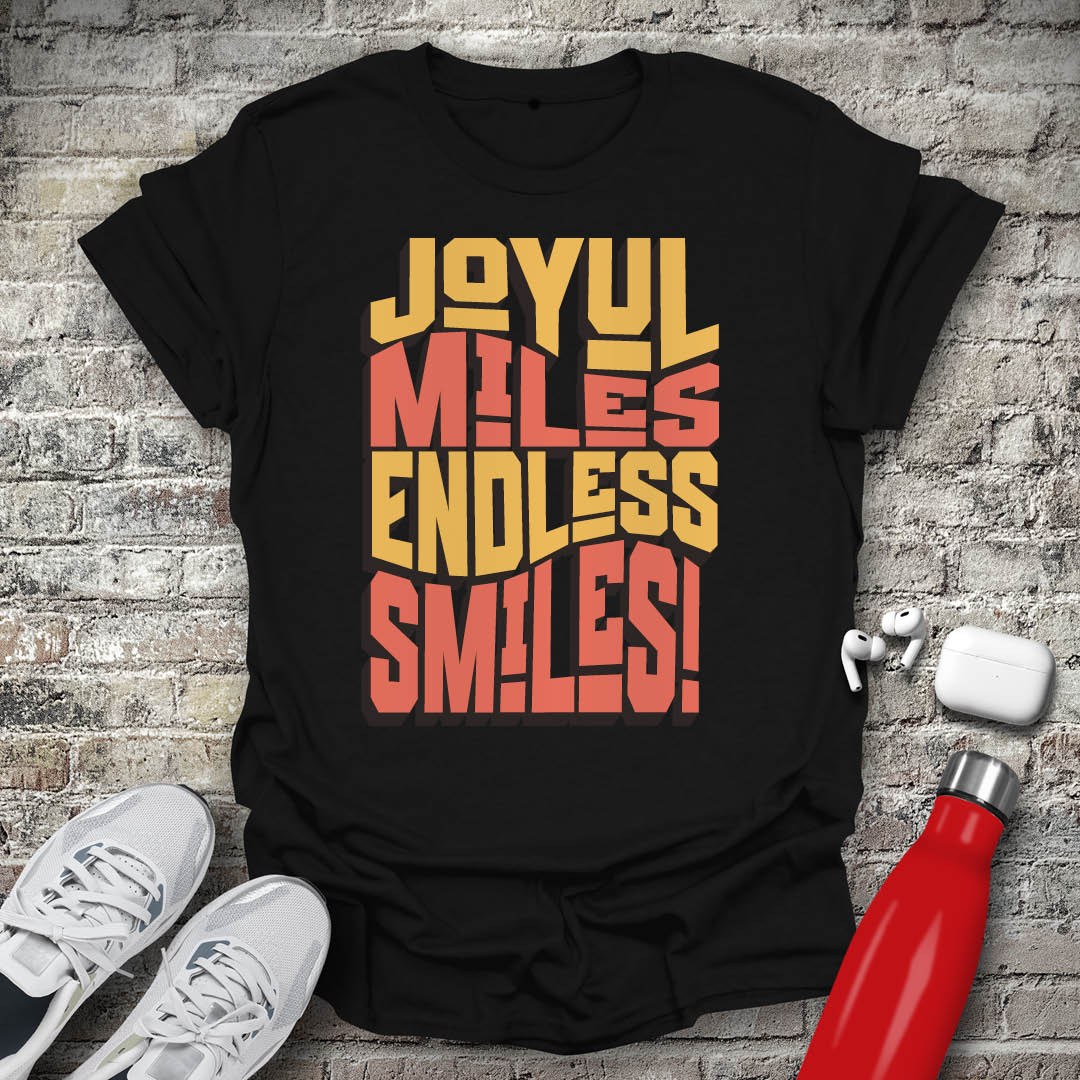Joyful Miles Endless Smiles T-shirt