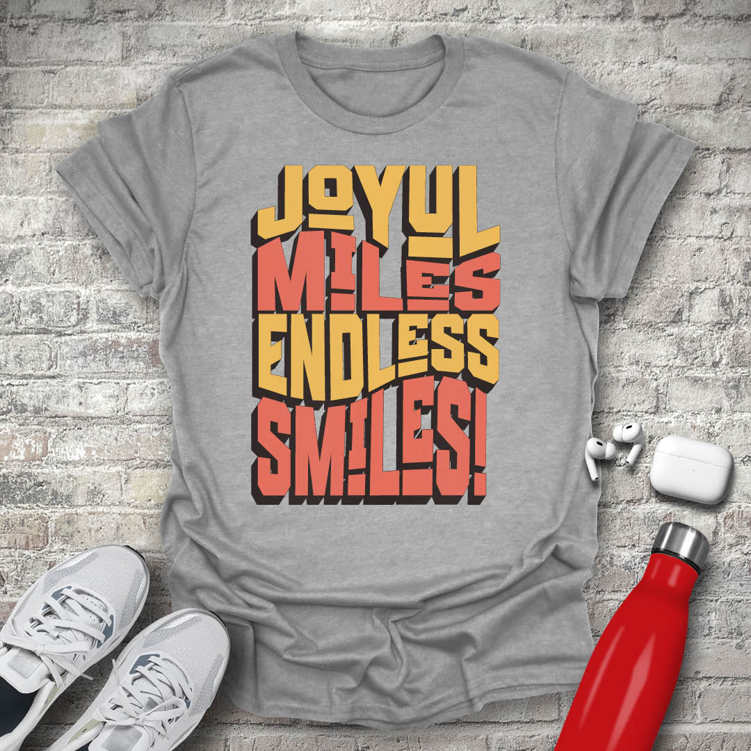 Joyful Miles Endless Smiles T-shirt