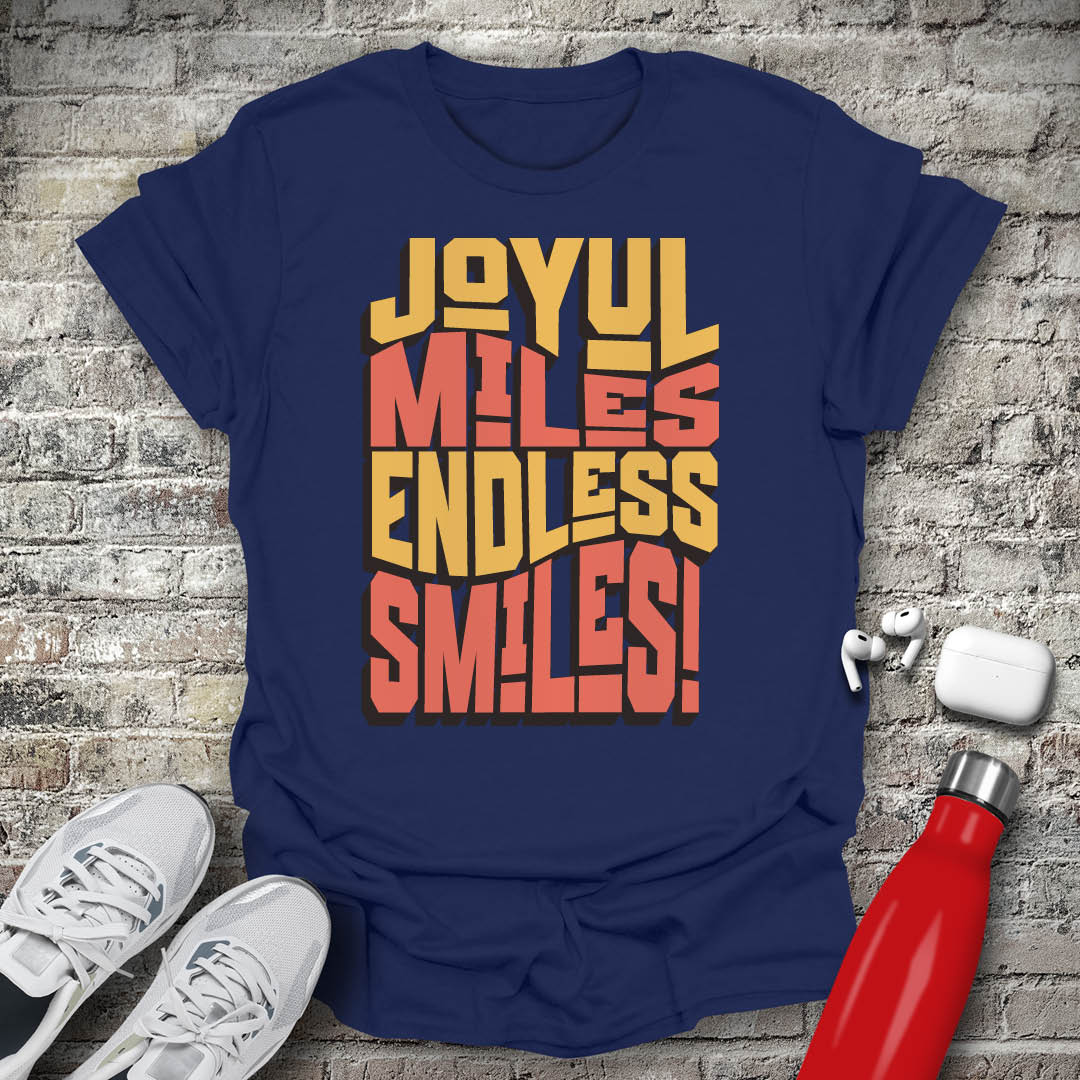 Joyful Miles Endless Smiles T-shirt