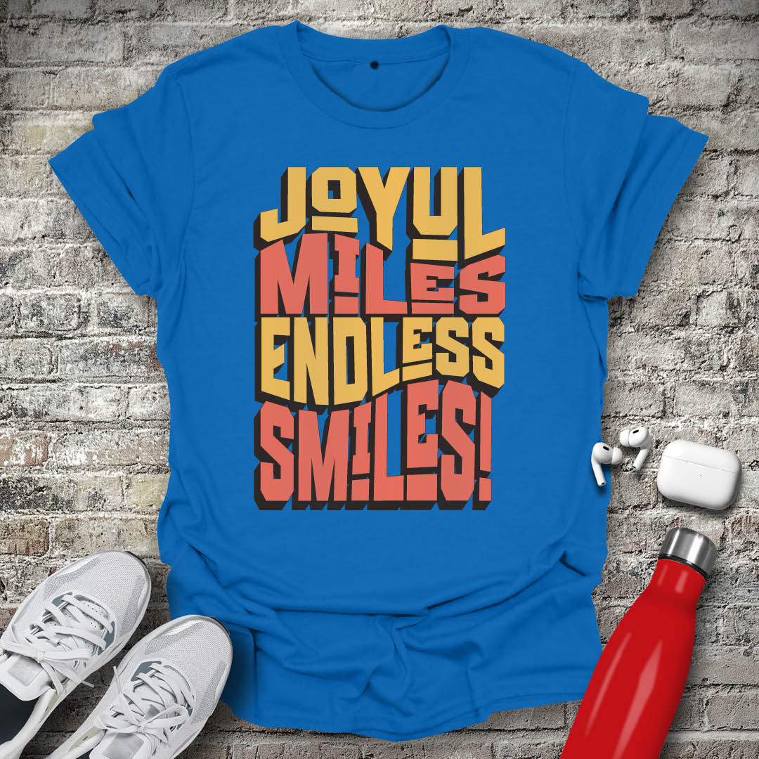 Joyful Miles Endless Smiles T-shirt