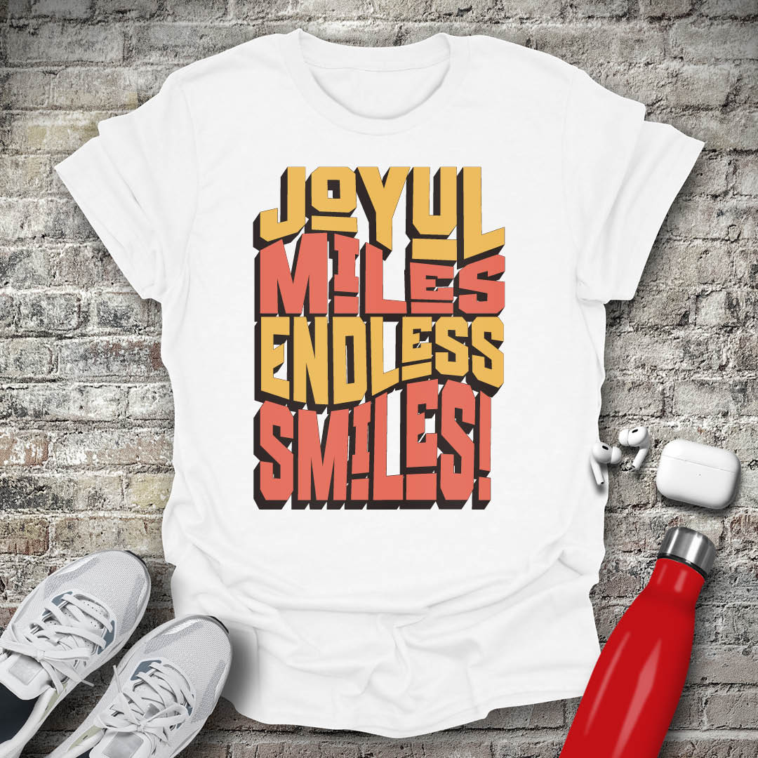 Joyful Miles Endless Smiles T-shirt