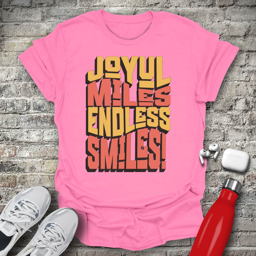Joyful Miles Endless Smiles T-shirt