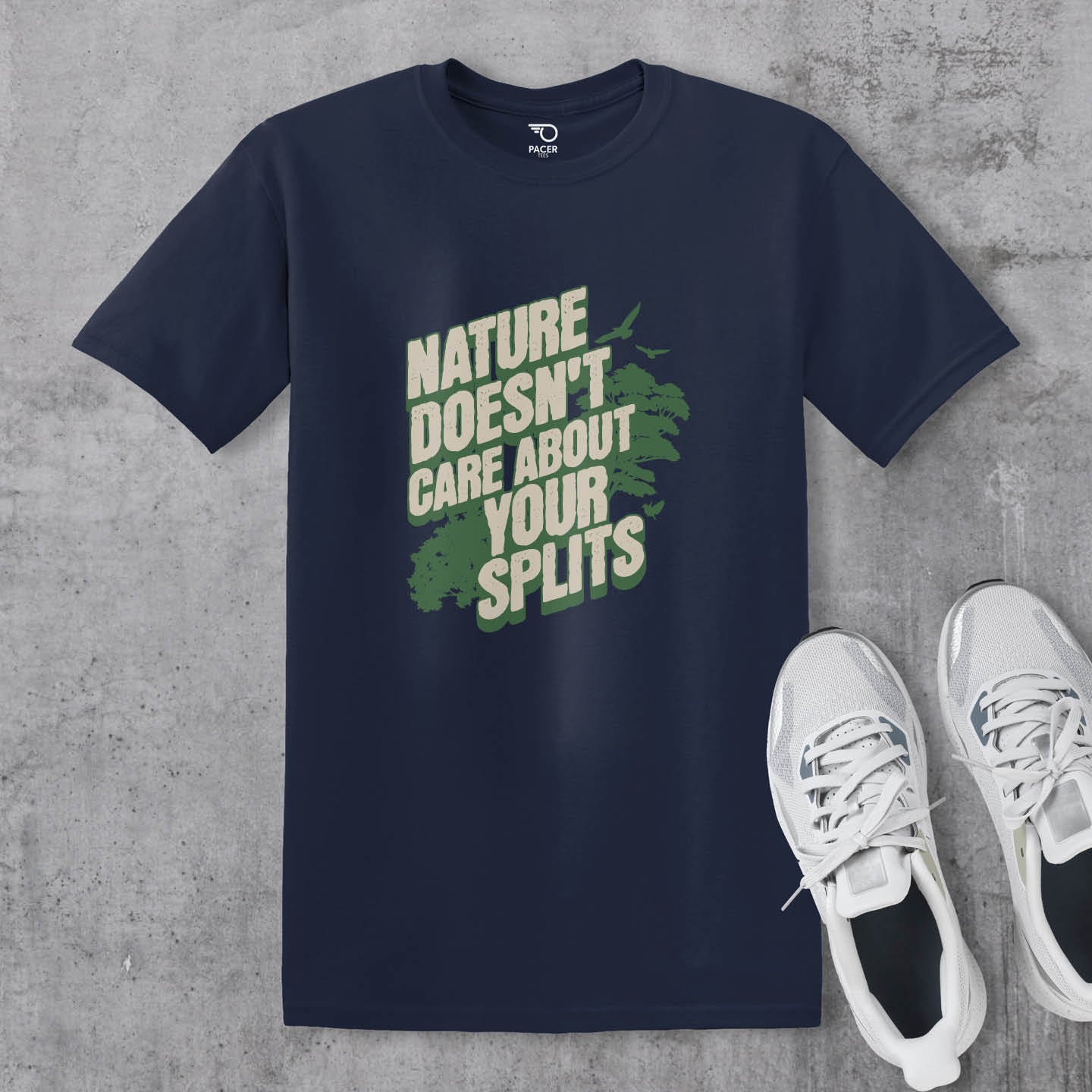 Nature Doesn’t Care About Your Splits T-shirt