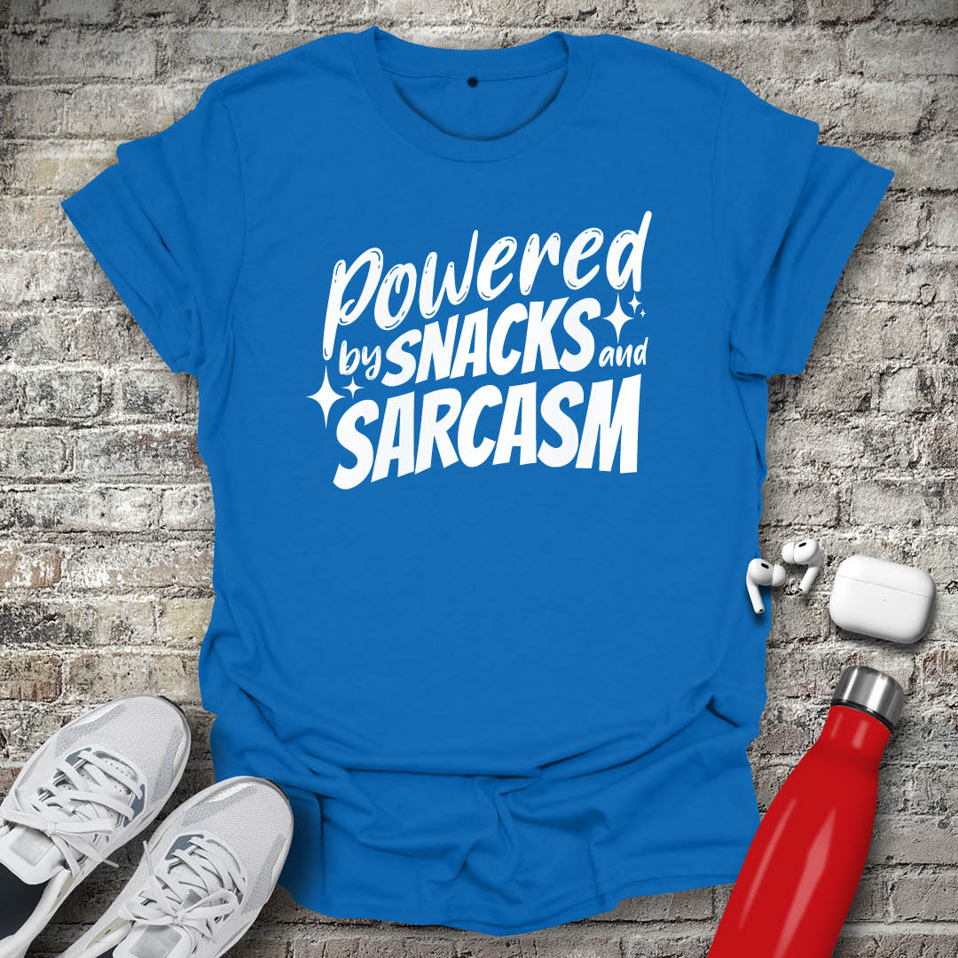 Powered By Snacks and Sarcasm T-shirt