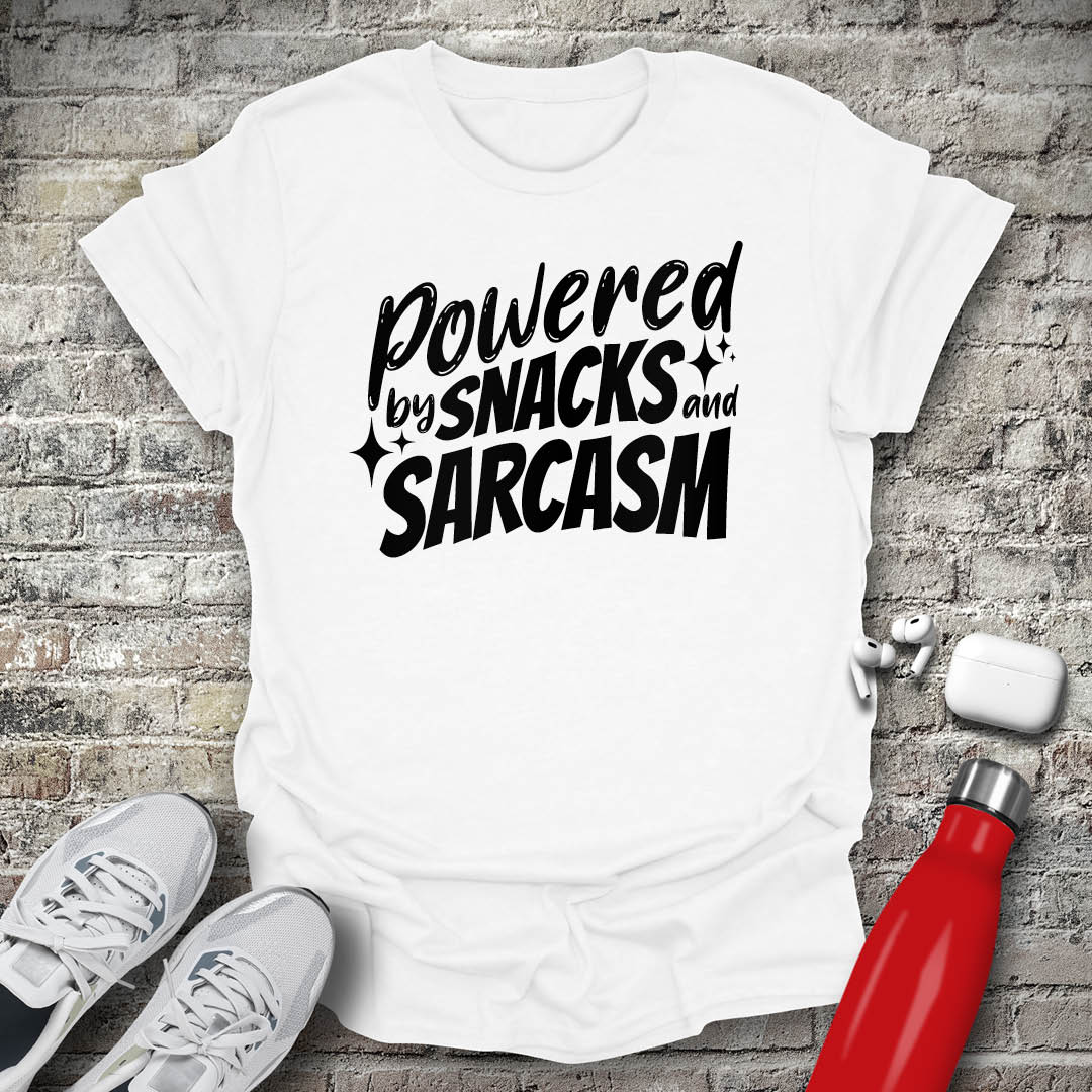 Powered By Snacks and Sarcasm T-shirt