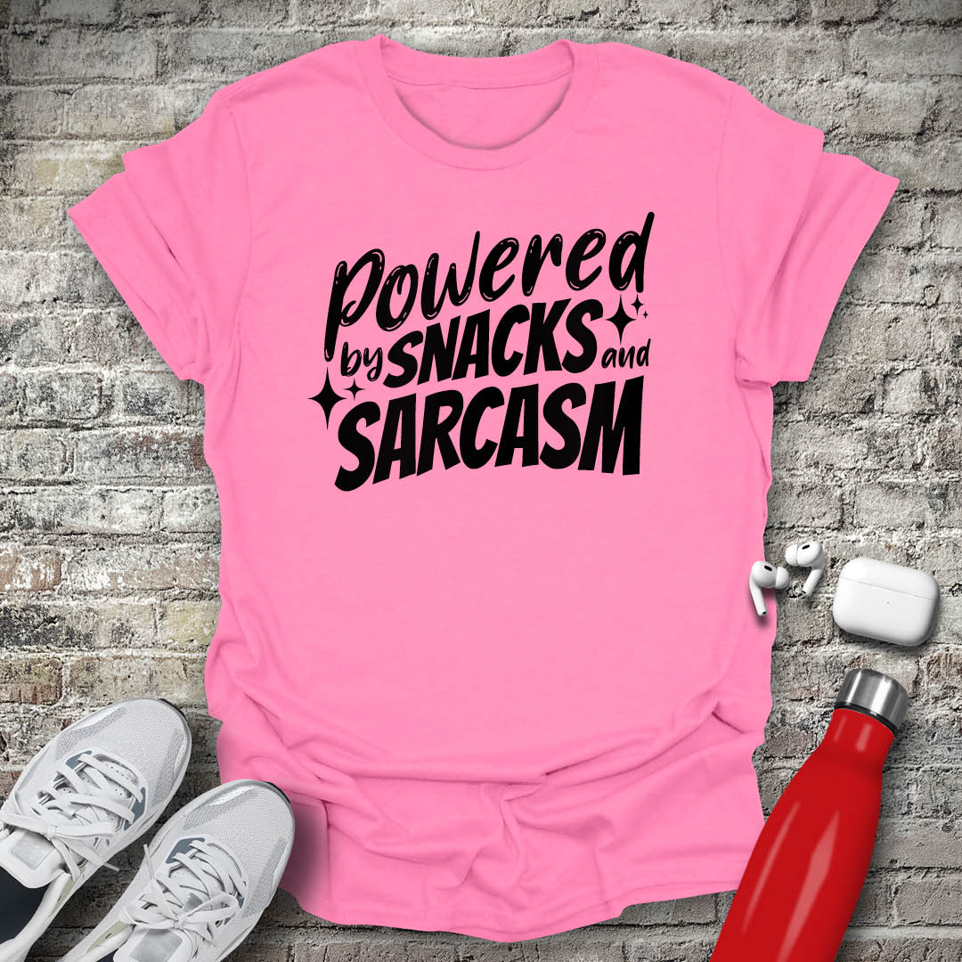 Powered By Snacks and Sarcasm T-shirt