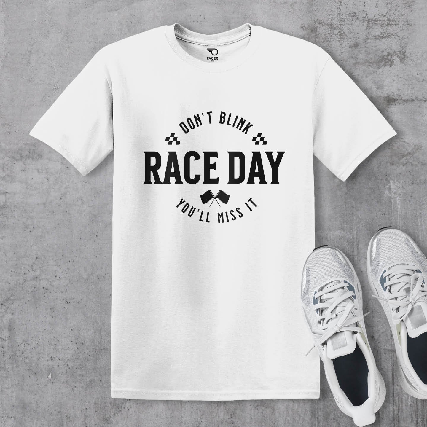 Race Day Dont Blink You Will Miss It T-shirt
