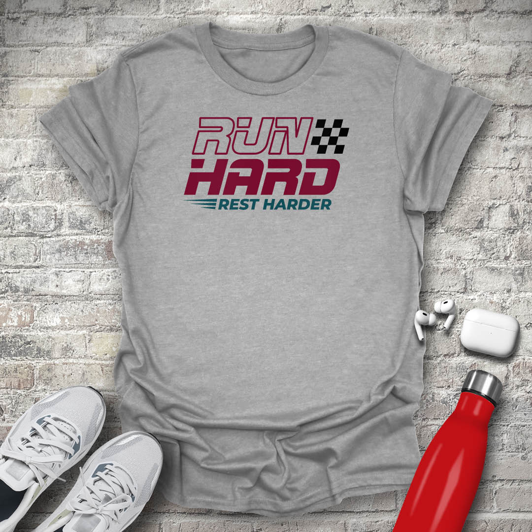 Run Hard Rest Harder T-shirt