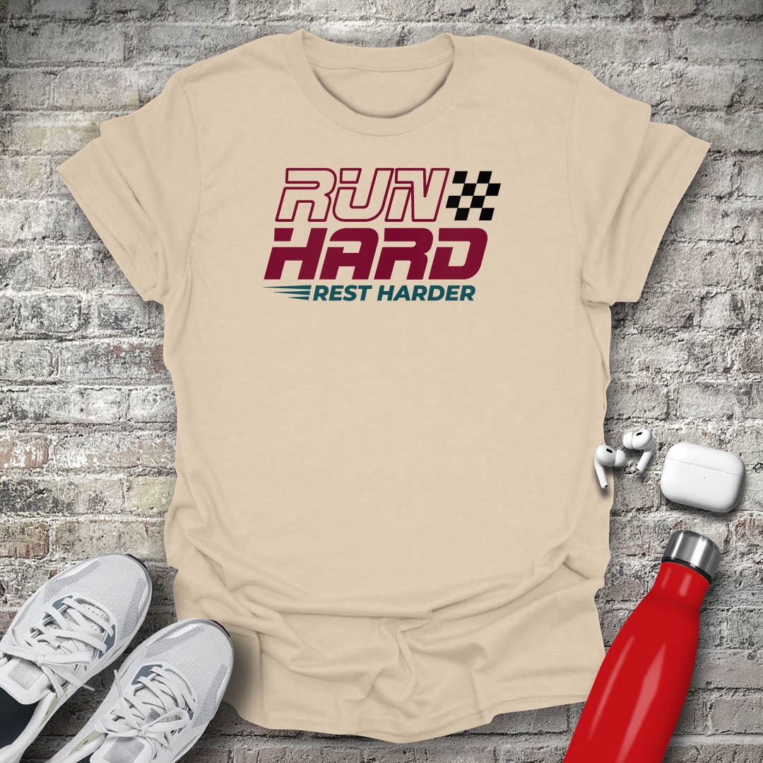 Run Hard Rest Harder T-shirt