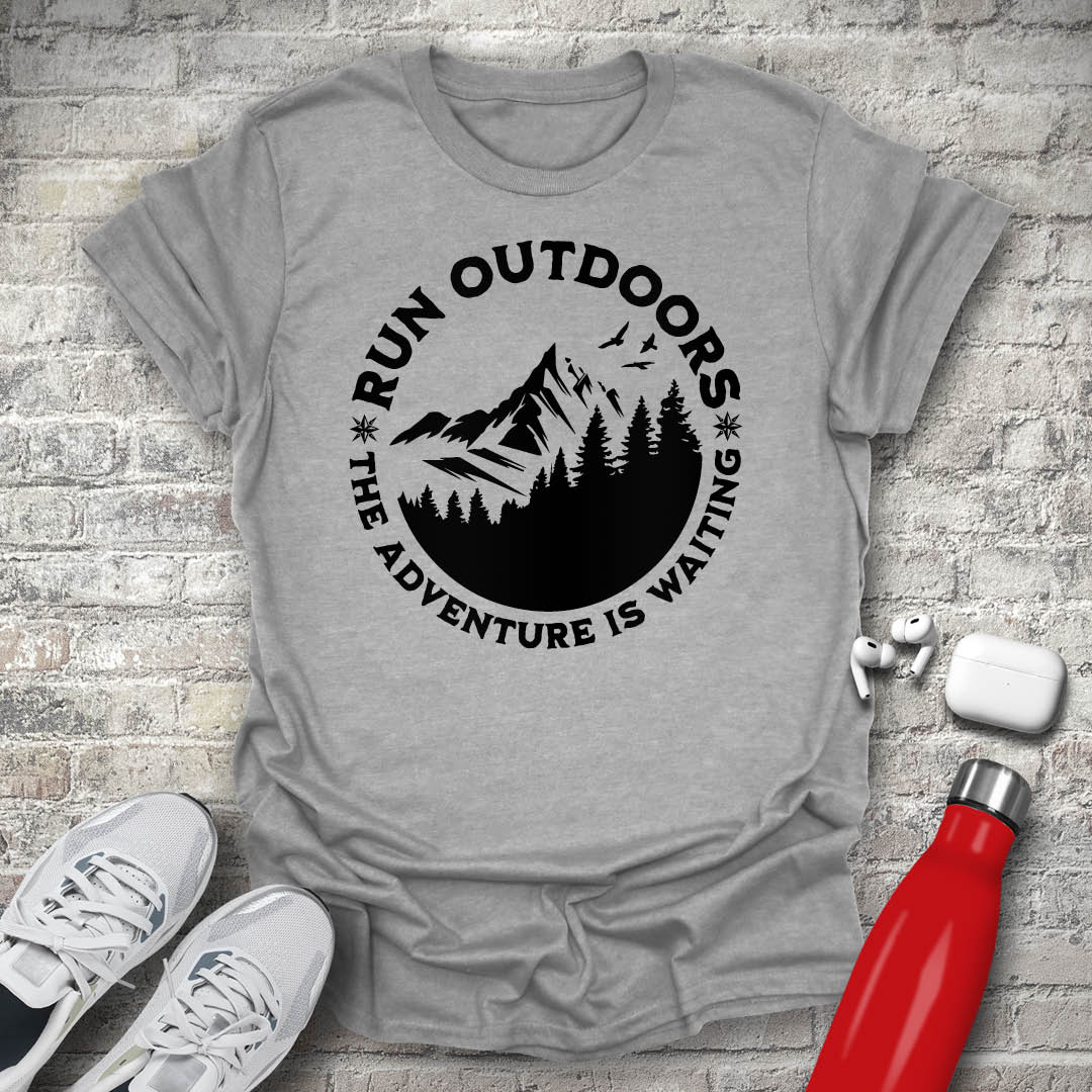 Run Outdoors The Adventure Is Waiting T-shirt