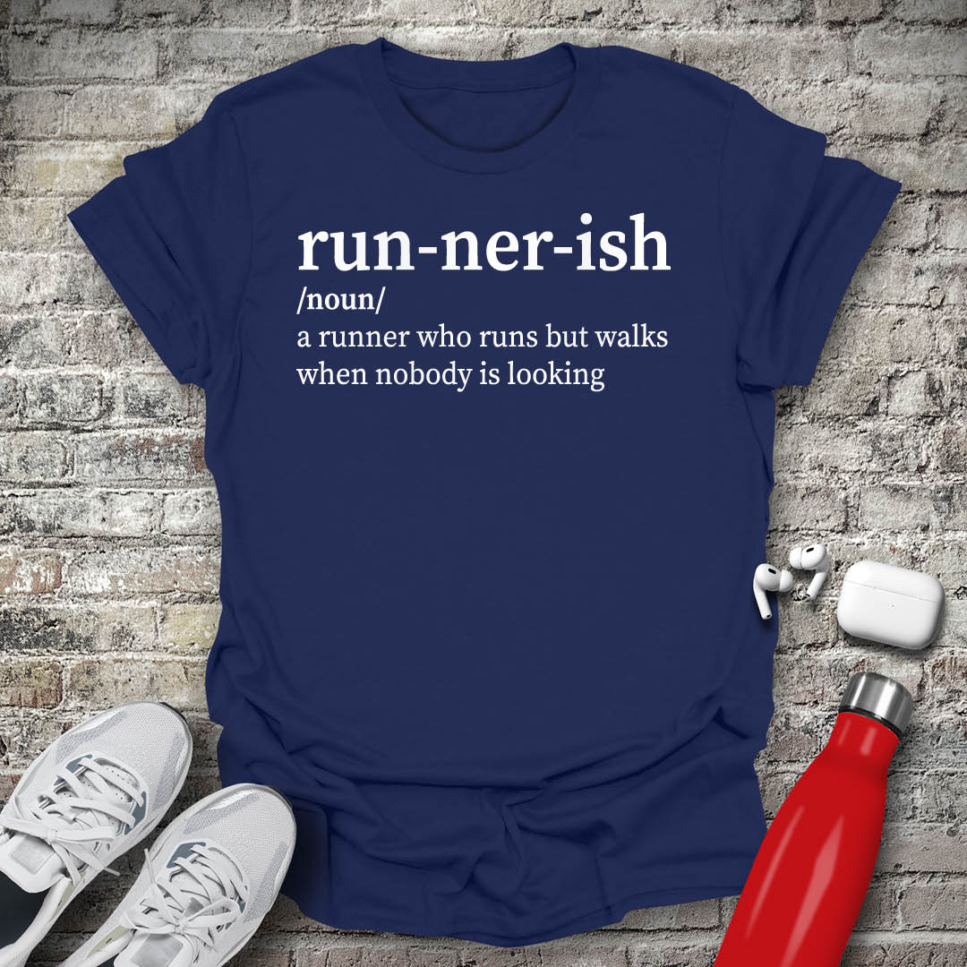 Runnerish Noun T-shirt