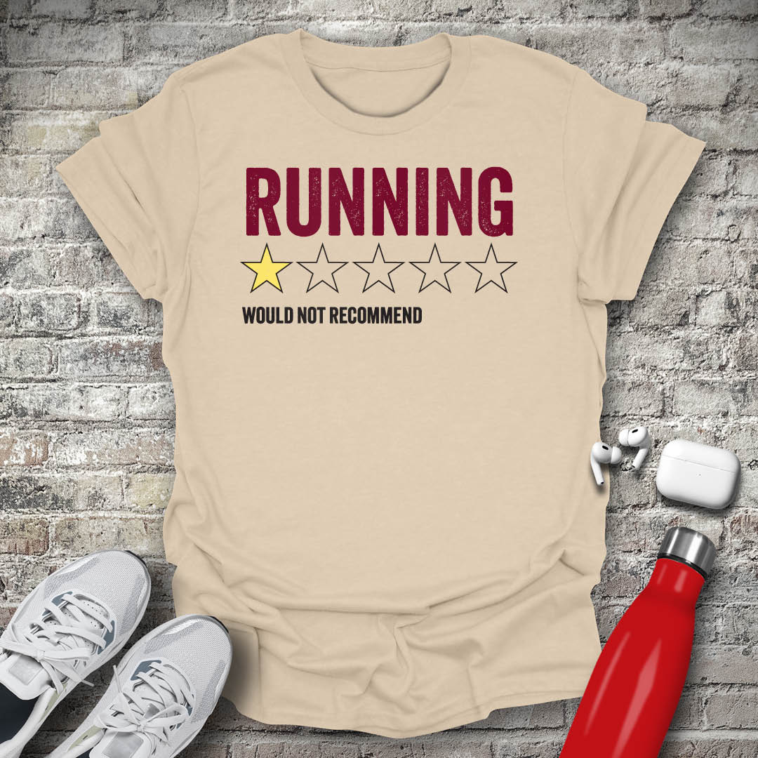 Running 1 Star Would Not Recommend T-shirt