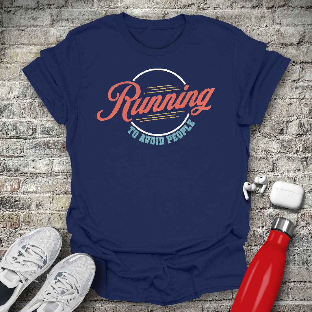 Running to Avoid People T-shirt