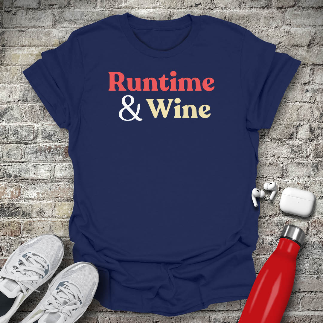 Runtime And Wine T-shirt