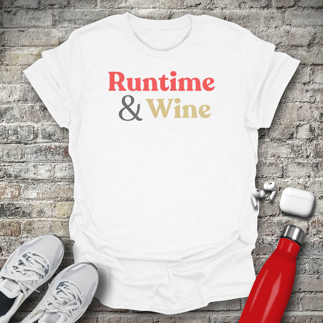 Runtime And Wine T-shirt
