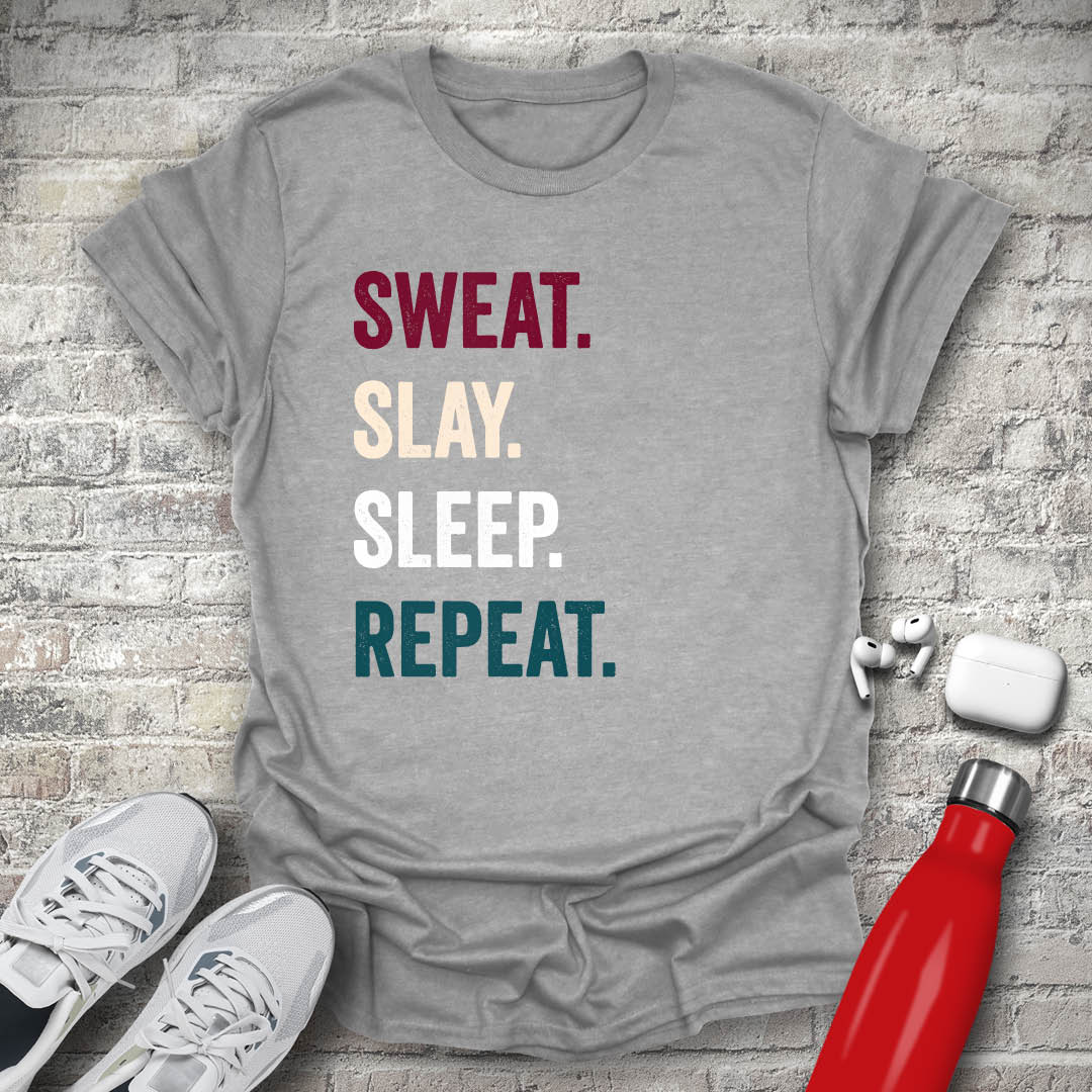 Slay Sweat Sleep Repeat T-shirt