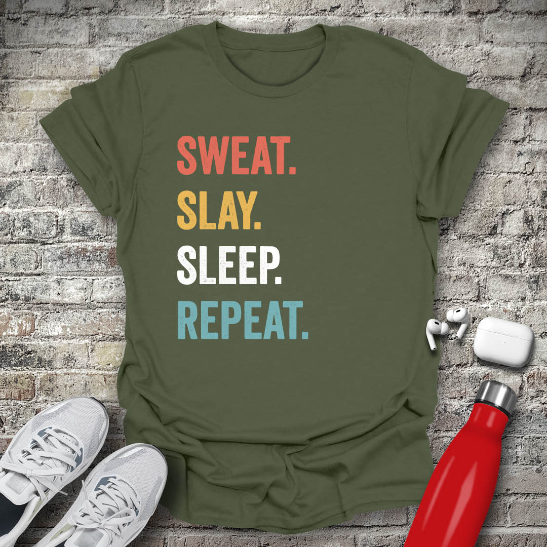 Slay Sweat Sleep Repeat T-shirt