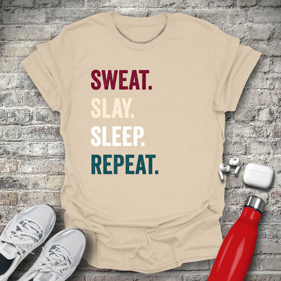 Slay Sweat Sleep Repeat T-shirt