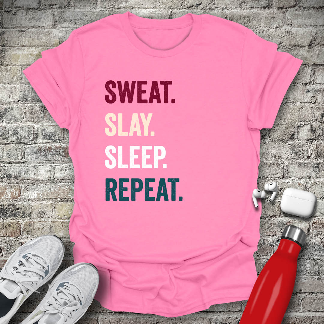Slay Sweat Sleep Repeat T-shirt