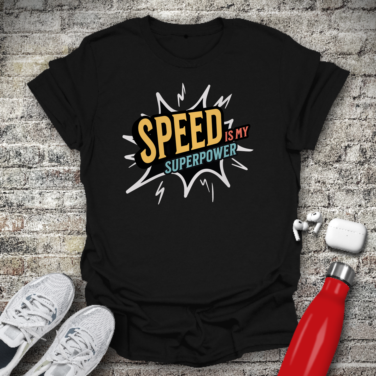 Speed Is My Superpower T-shirt