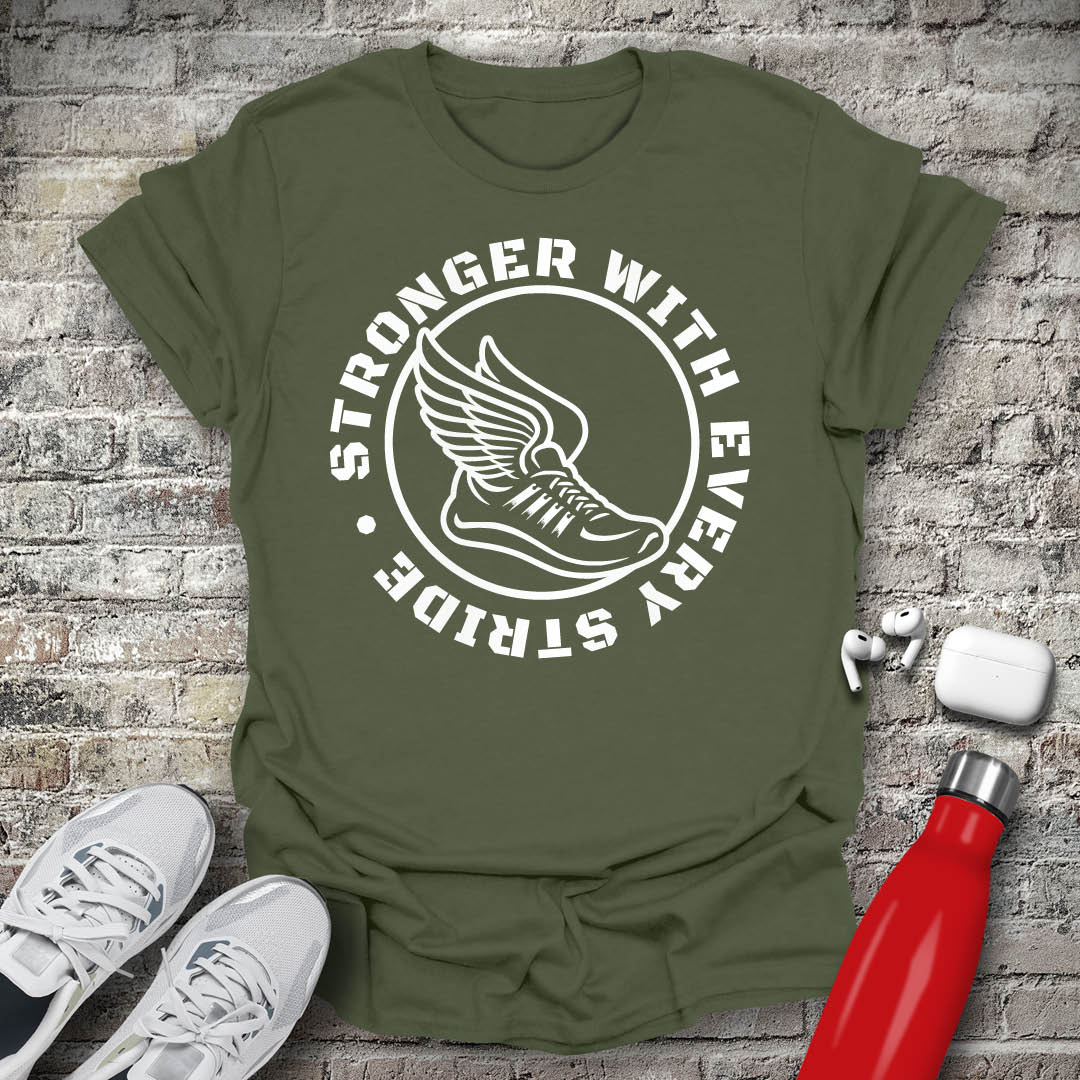 Stronger With Every Stride T-shirt