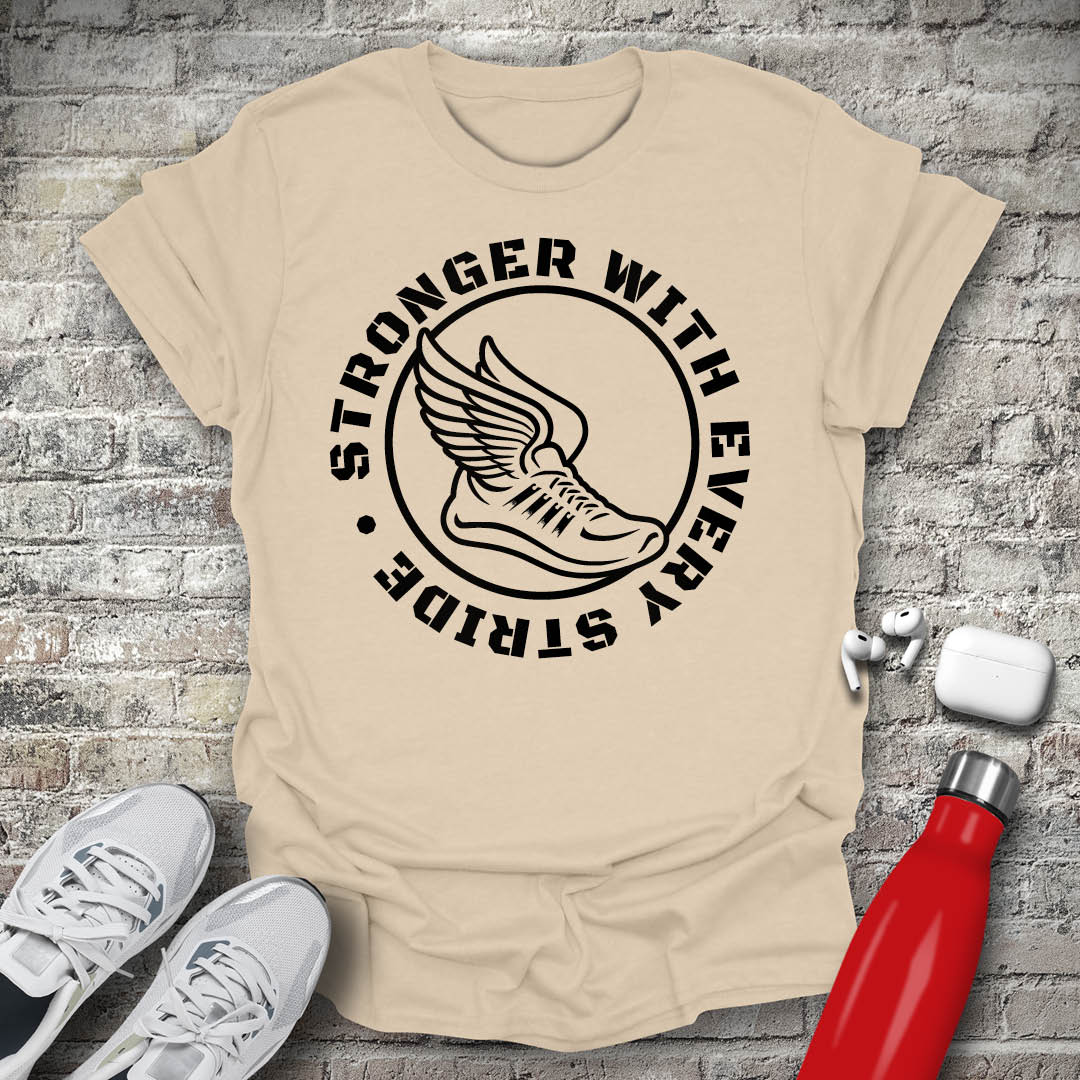 Stronger With Every Stride T-shirt