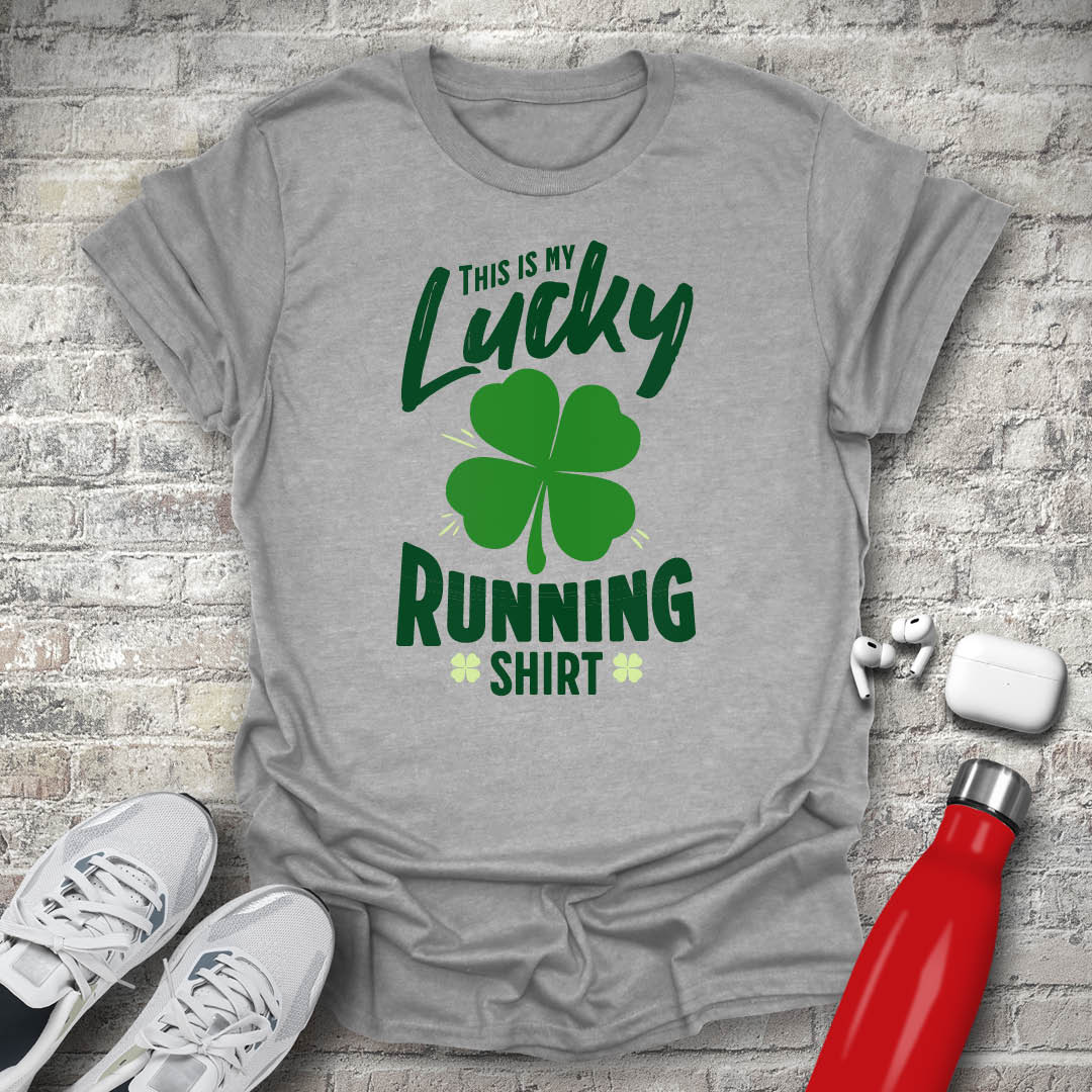 This Is My Lucky Running Shirt T-shirt