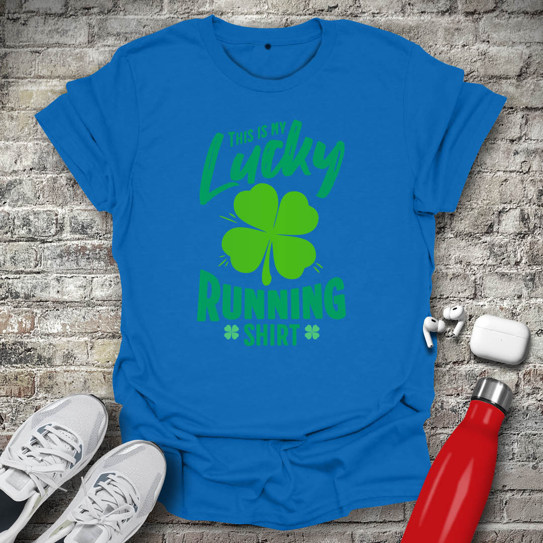 This Is My Lucky Running Shirt T-shirt