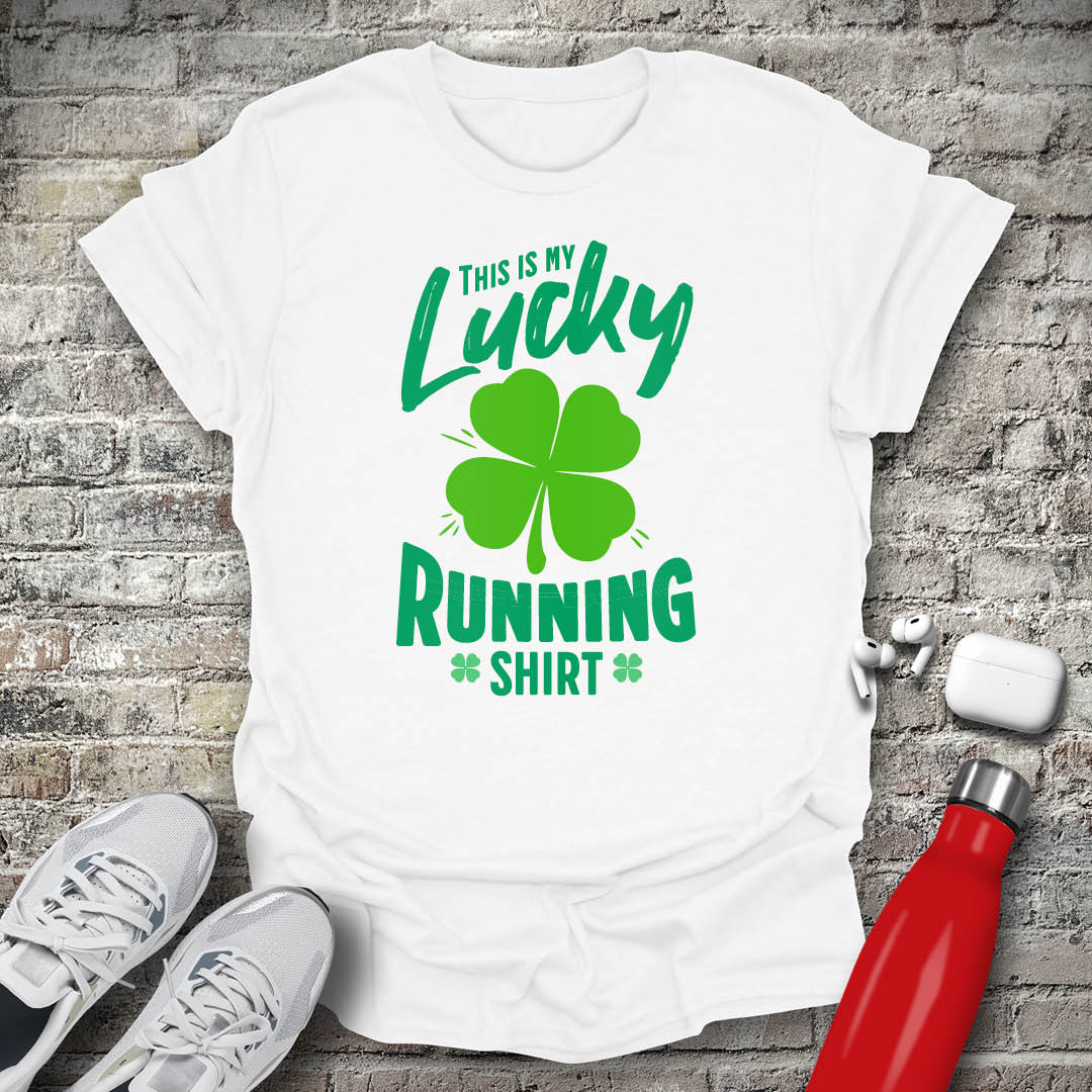 This Is My Lucky Running Shirt T-shirt