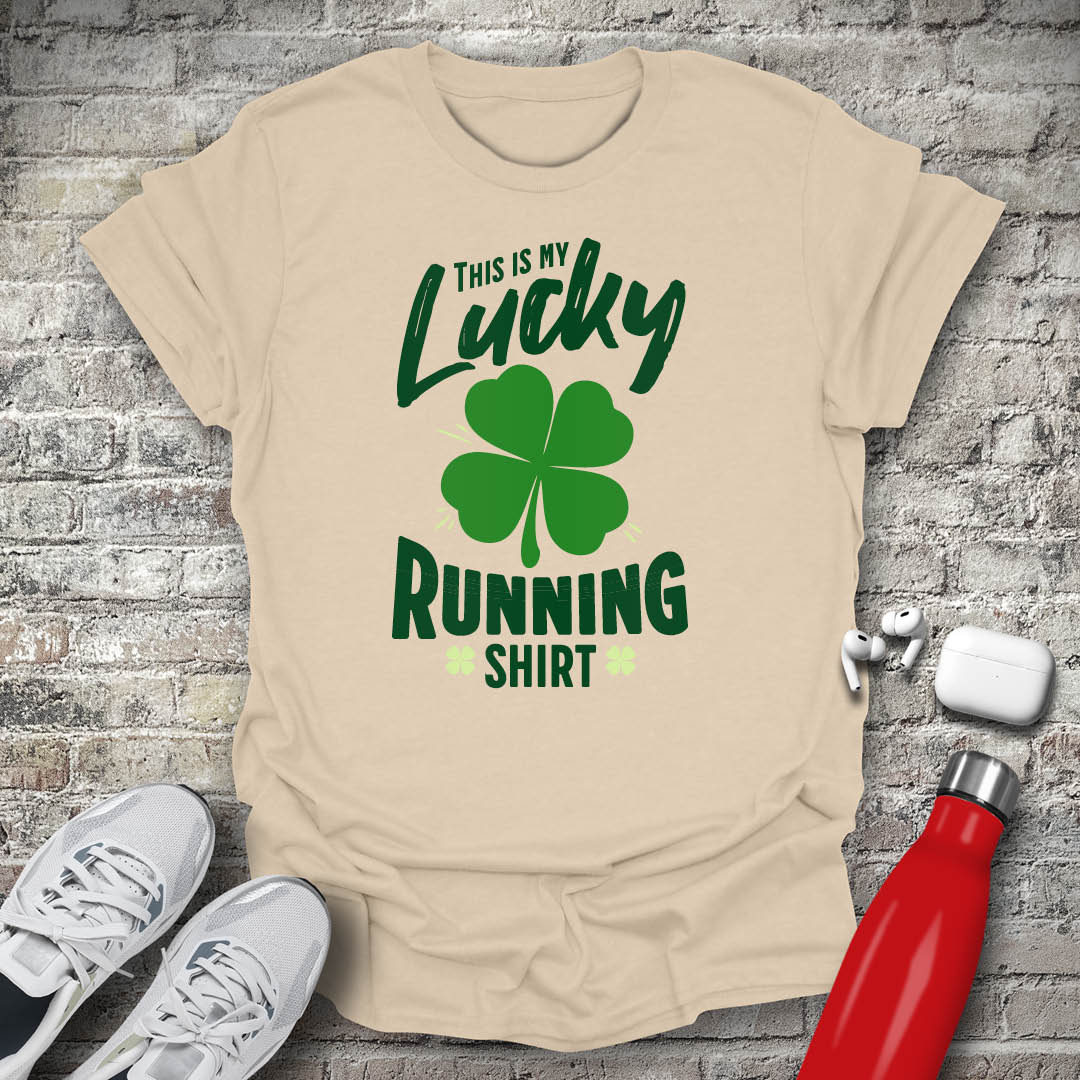 This Is My Lucky Running Shirt T-shirt