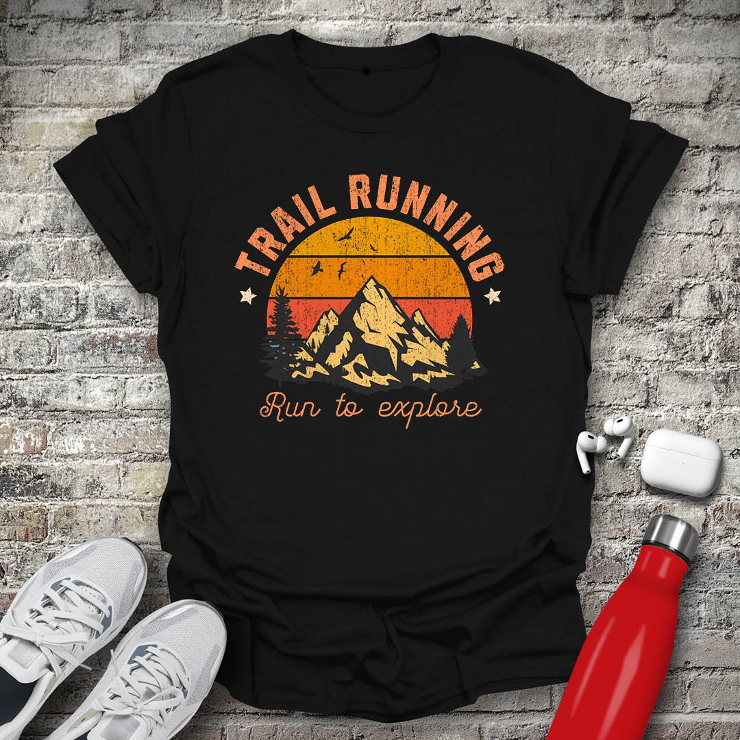 Trail Running Run To Explore 2 T-shirt