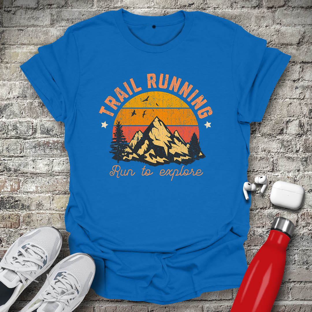 Trail Running Run To Explore 2 T-shirt
