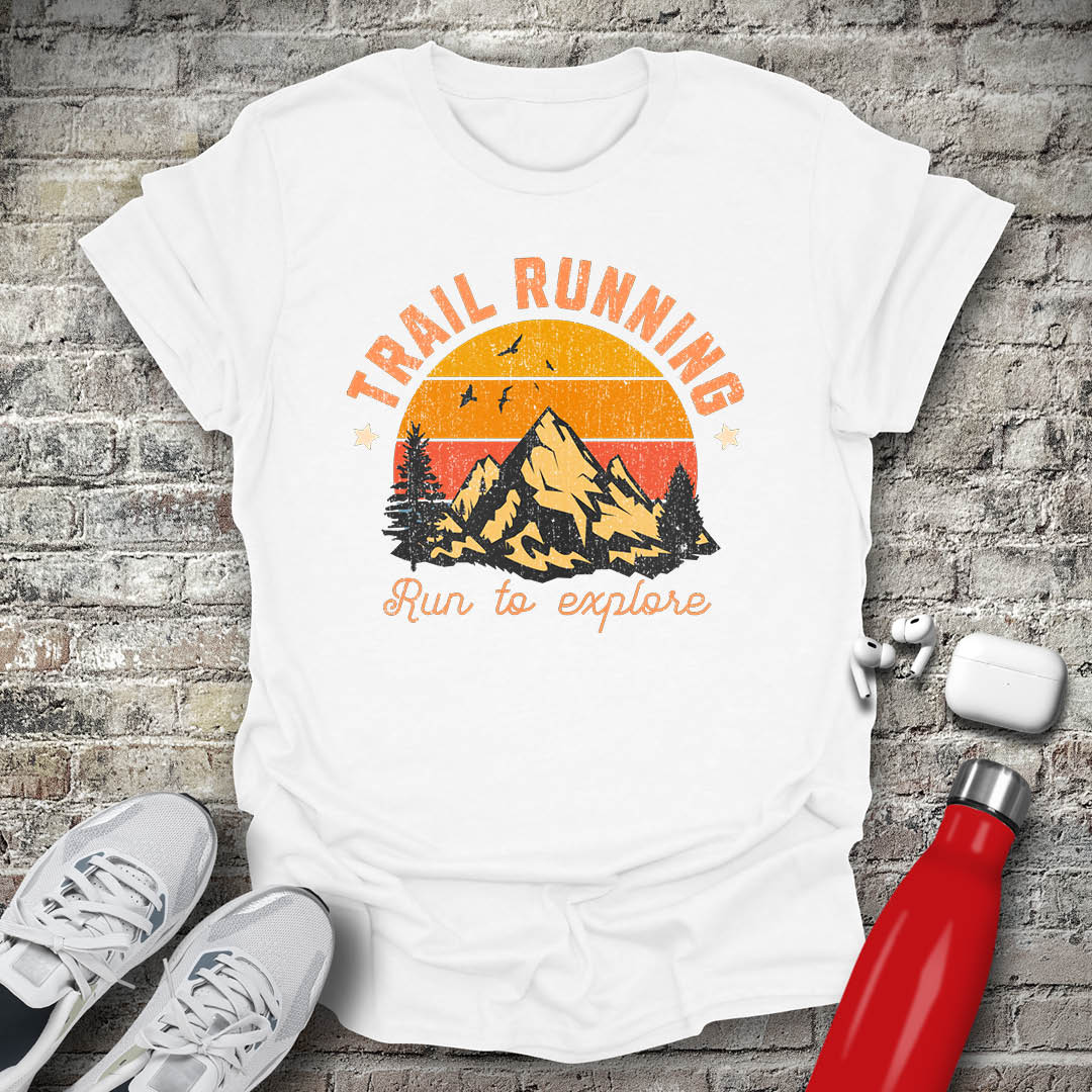 Trail Running Run To Explore 2 T-shirt