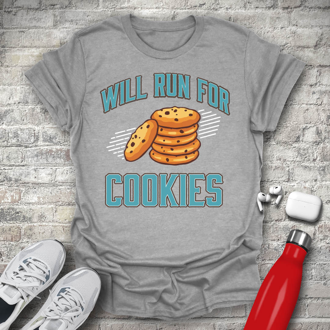 Will Run For Cookies T-shirt