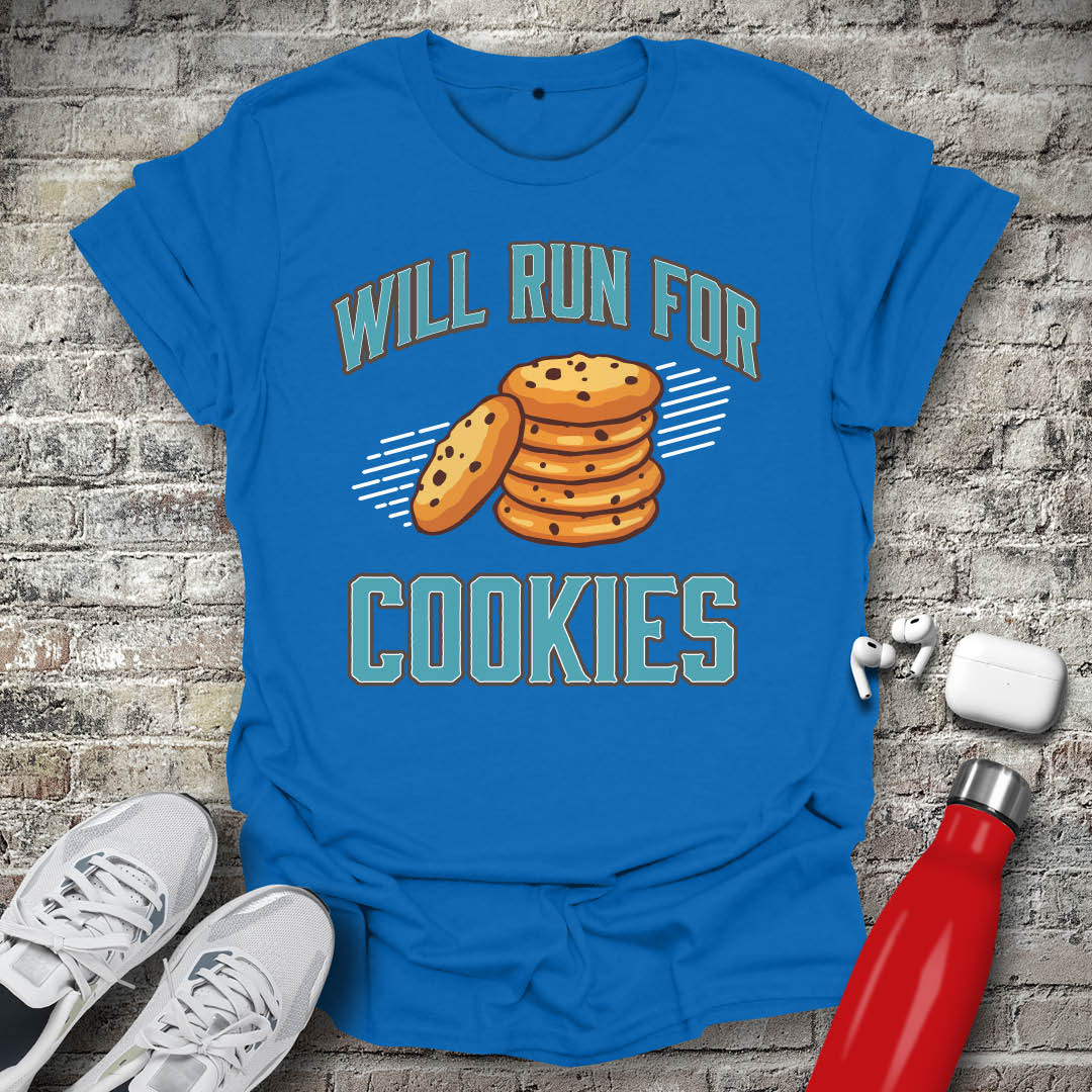 Will Run For Cookies T-shirt