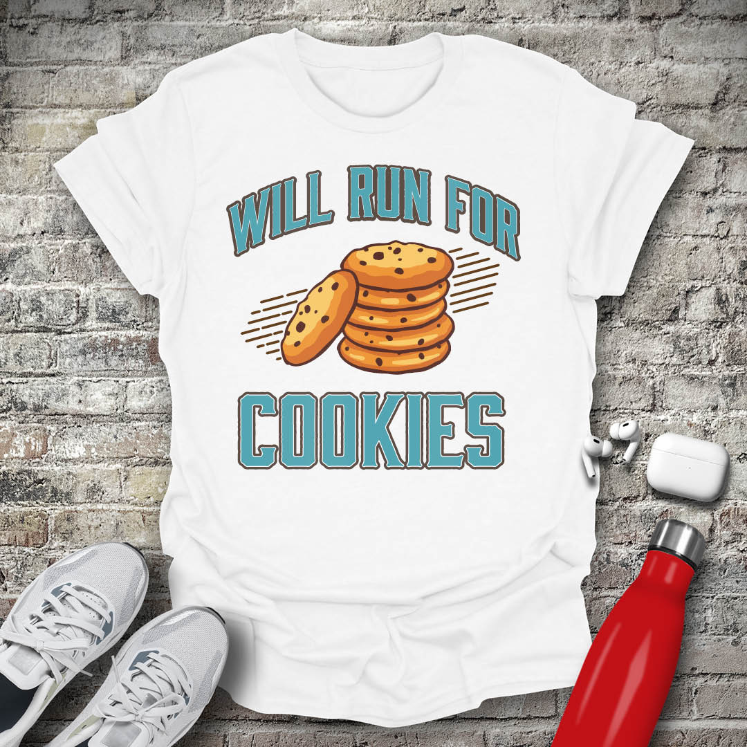 Will Run For Cookies T-shirt