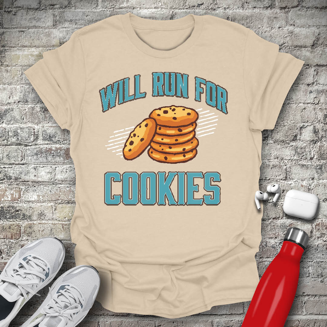 Will Run For Cookies T-shirt