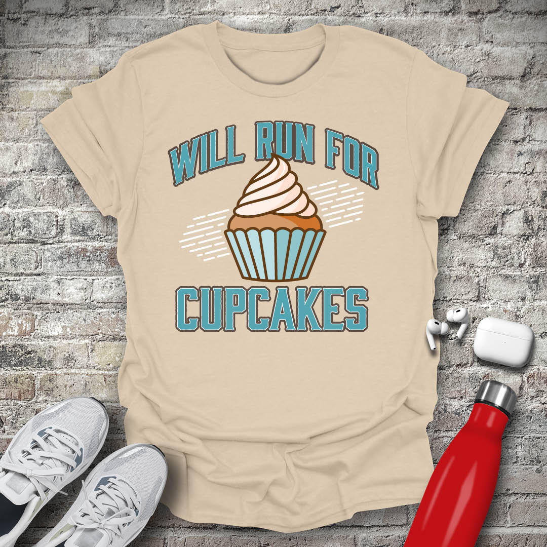 Will Run For Cupcakes T-shirt