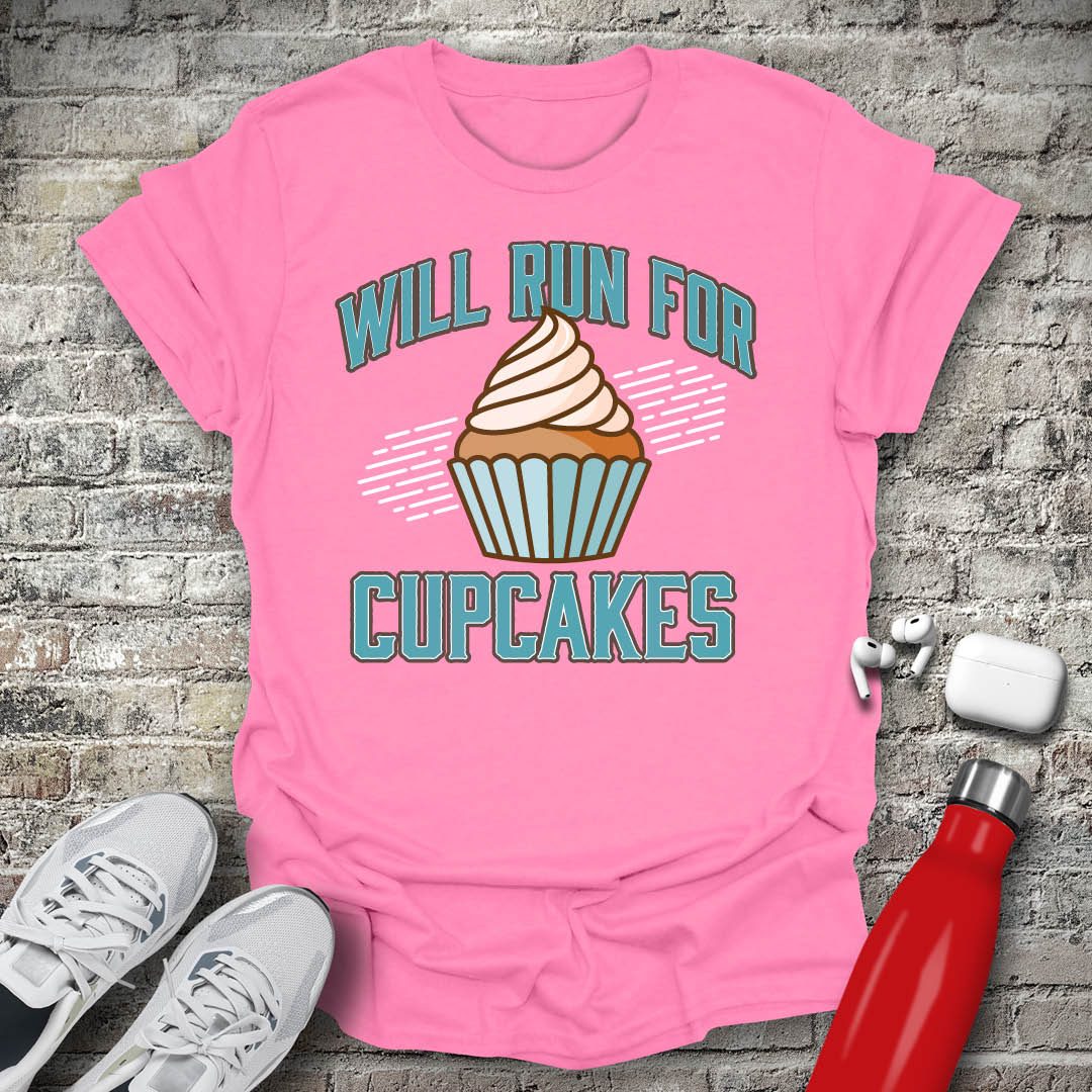 Will Run For Cupcakes T-shirt