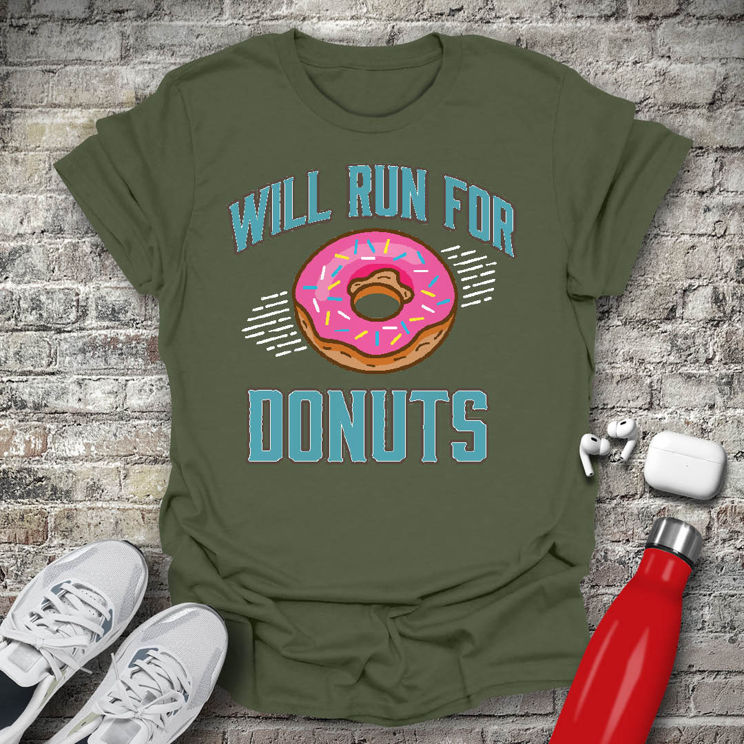 Will Run For Donuts T-shirt