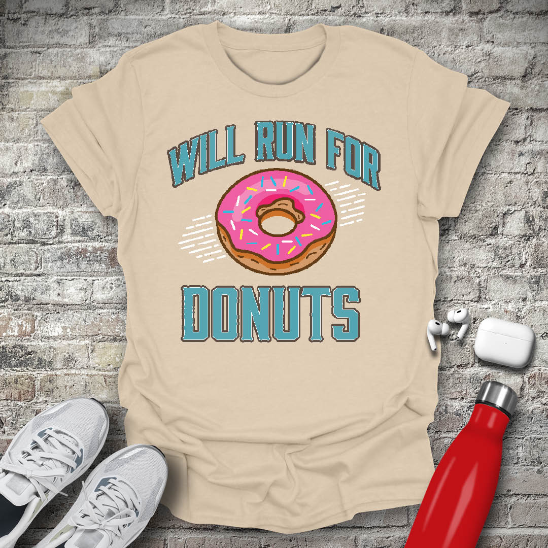 Will Run For Donuts T-shirt