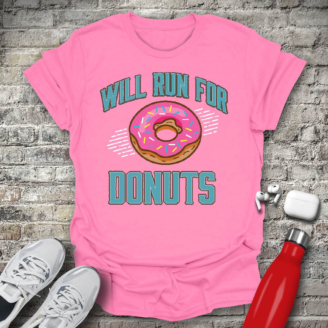 Will Run For Donuts T-shirt